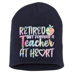 Retried But Forever A Teacher At Heart Short Acrylic Beanie