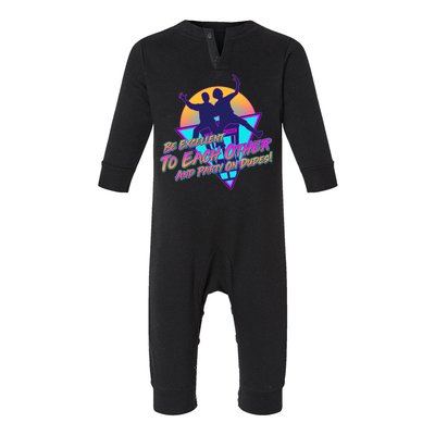 Retro 80's Bill And Ted Be Excellent to Each Other Party On Dudes! Infant Fleece One Piece