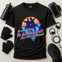 Retro 80's Bill And Ted Be Excellent to Each Other Party On Dudes! Performance Shirt