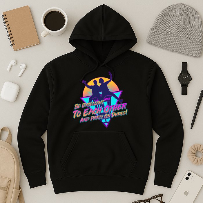 Retro 80's Bill And Ted Be Excellent to Each Other Party On Dudes! Hoodie