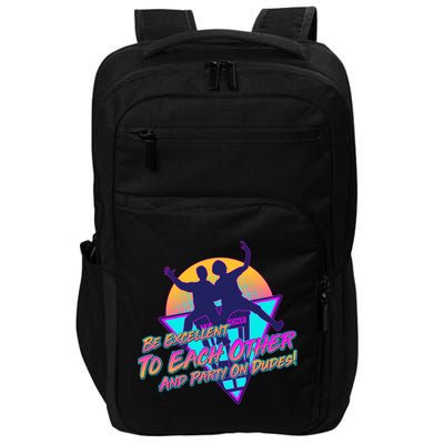 Retro 80's Bill And Ted Be Excellent to Each Other Party On Dudes! Impact Tech Backpack