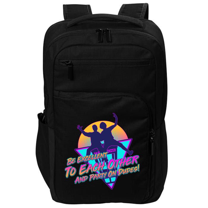 Retro 80's Bill And Ted Be Excellent to Each Other Party On Dudes! Impact Tech Backpack
