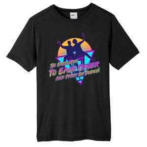 Retro 80's Bill And Ted Be Excellent to Each Other Party On Dudes! Tall Fusion ChromaSoft Performance T-Shirt