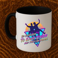 Retro 80's Bill And Ted Be Excellent to Each Other Party On Dudes! Mug