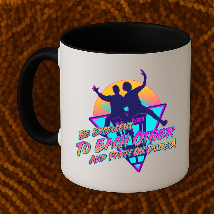 Retro 80's Bill And Ted Be Excellent to Each Other Party On Dudes! Mug
