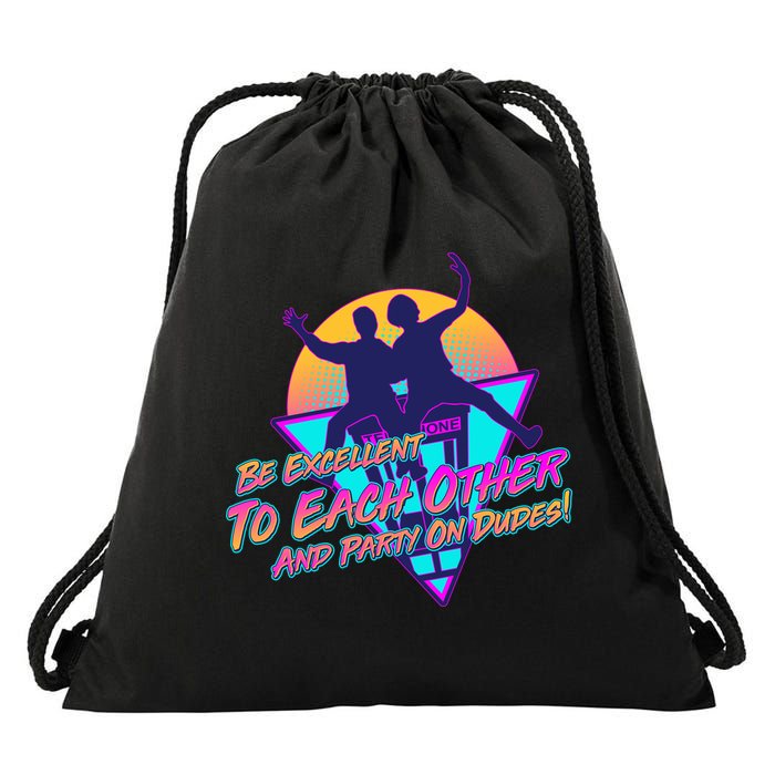 Retro 80's Bill And Ted Be Excellent to Each Other Party On Dudes! Drawstring Bag
