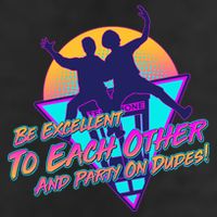 Retro 80's Bill And Ted Be Excellent to Each Other Party On Dudes! Tumbler