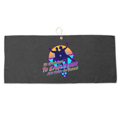Retro 80's Bill And Ted Be Excellent to Each Other Party On Dudes! Large Microfiber Waffle Golf Towel
