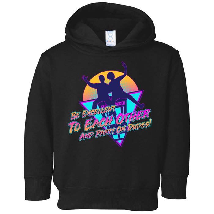 Retro 80's Bill And Ted Be Excellent to Each Other Party On Dudes! Toddler Hoodie