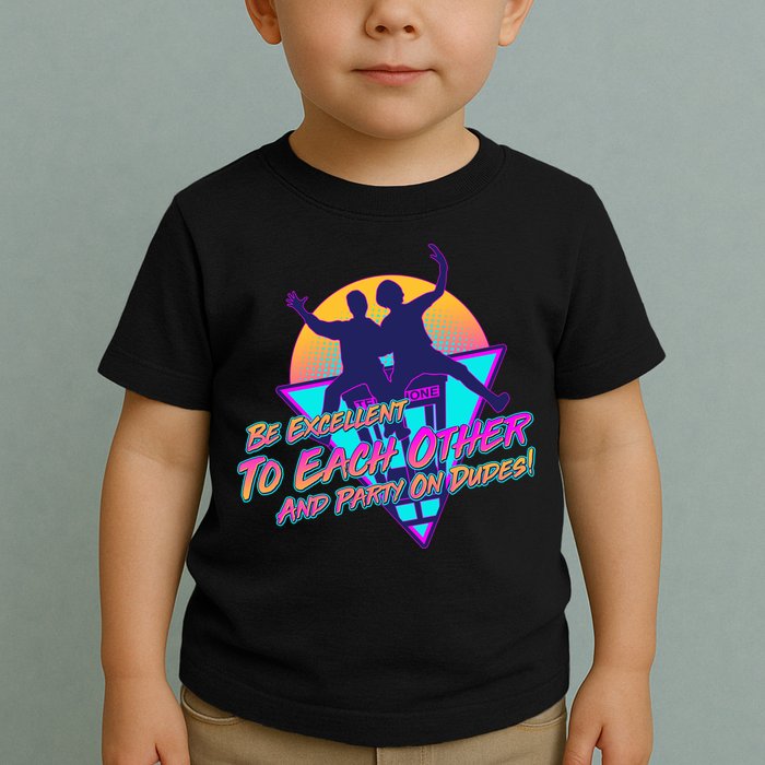 Retro 80's Bill And Ted Be Excellent to Each Other Party On Dudes! Toddler T-Shirt
