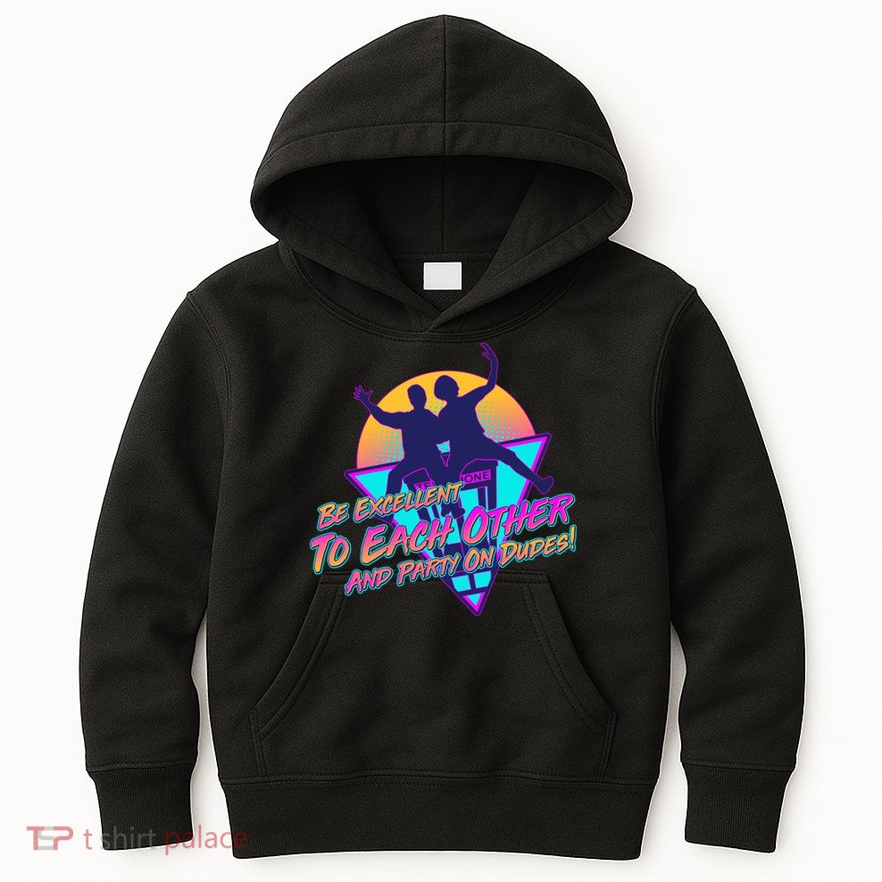 Retro 80's Bill And Ted Be Excellent to Each Other Party On Dudes! Kids Hoodie