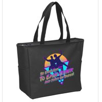 Retro 80's Bill And Ted Be Excellent to Each Other Party On Dudes! Zip Tote Bag