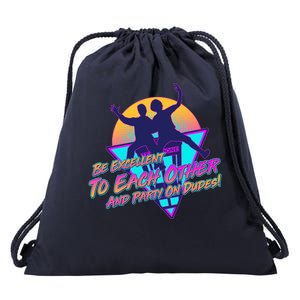 Retro 80's Bill And Ted Be Excellent to Each Other Party On Dudes! Drawstring Bag