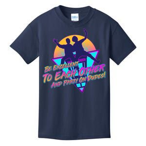 Retro 80's Bill And Ted Be Excellent to Each Other Party On Dudes! Kids T-Shirt