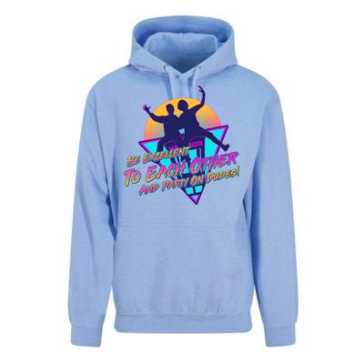 Retro 80's Bill And Ted Be Excellent to Each Other Party On Dudes! Unisex Surf Hoodie