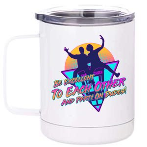 Retro 80's Bill And Ted Be Excellent to Each Other Party On Dudes! 12 oz Stainless Steel Tumbler Cup