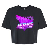 Retro 80's Eighties What's Up Jerks Bella+Canvas Jersey Crop Tee