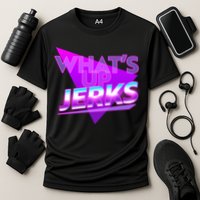 Retro 80's Eighties What's Up Jerks Performance Shirt