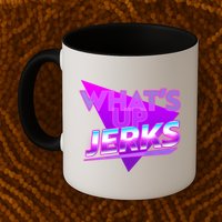 Retro 80's Eighties What's Up Jerks Mug