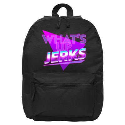 Retro 80's Eighties What's Up Jerks 16 in Basic Backpack