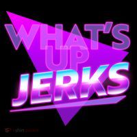 Retro 80's Eighties What's Up Jerks Poster