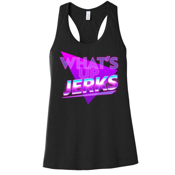 Retro 80's Eighties What's Up Jerks Women's Racerback Tank