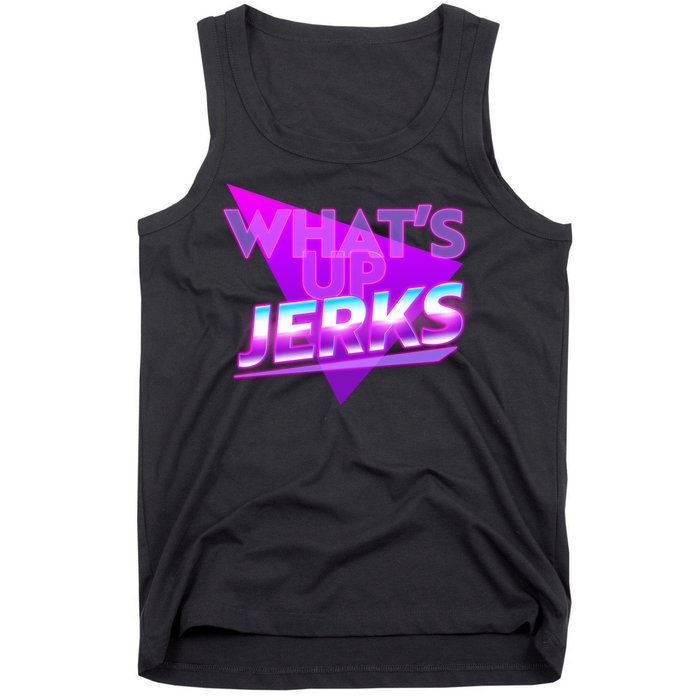 Retro 80's Eighties What's Up Jerks Tank Top