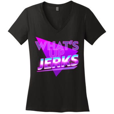 Retro 80's Eighties What's Up Jerks Women's V-Neck T-Shirt