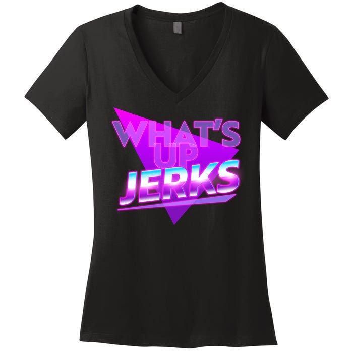 Retro 80's Eighties What's Up Jerks Women's V-Neck T-Shirt