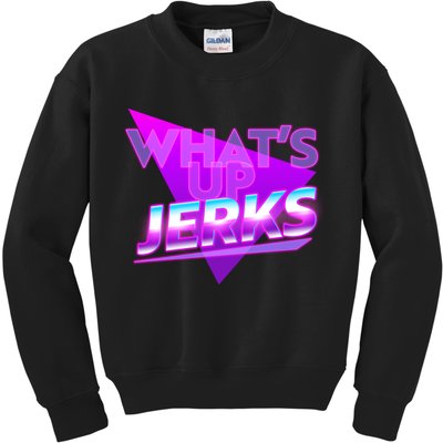Retro 80's Eighties What's Up Jerks Kids Sweatshirt