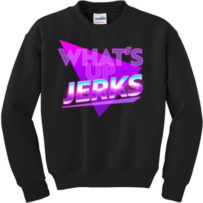 Retro 80's Eighties What's Up Jerks Kids Sweatshirt