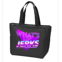 Retro 80's Eighties What's Up Jerks Zip Tote Bag