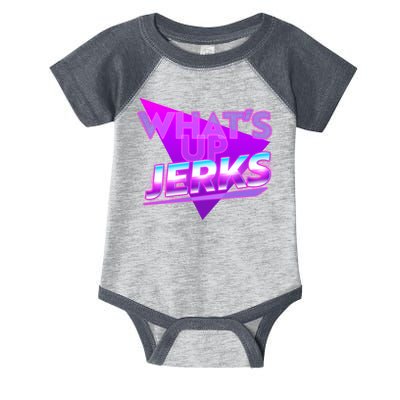 Retro 80's Eighties What's Up Jerks Infant Baby Jersey Bodysuit