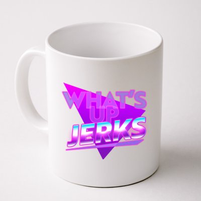 Retro 80's Eighties What's Up Jerks Coffee Mug