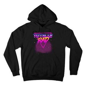 Retro 80's Totally Rad Hoodie