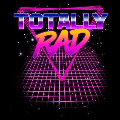 Retro 80's Totally Rad T-Shirt