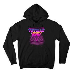 Retro 80's Totally Rad Tall Hoodie