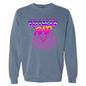 Retro 80's Totally Rad Garment-Dyed Sweatshirt