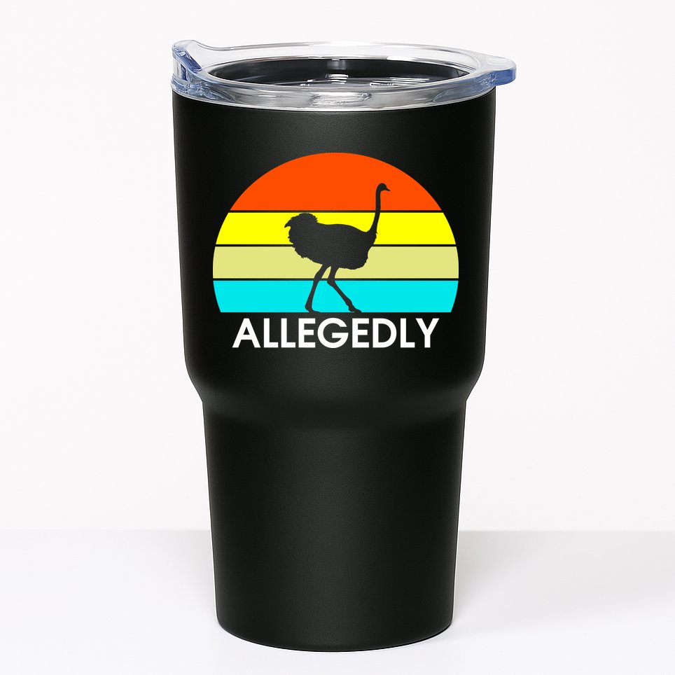 Retro Allegedly Ostrich Vintage Tumbler