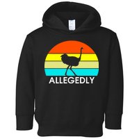 Retro Allegedly Ostrich Vintage Toddler Hoodie