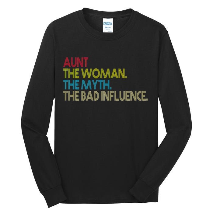 Retro Aunt The Woman Myth Bad Influence Tall Long Sleeve T-Shirt