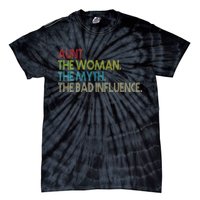 Retro Aunt The Woman Myth Bad Influence Tie-Dye T-Shirt