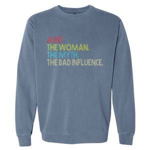 Retro Aunt The Woman Myth Bad Influence Garment-Dyed Sweatshirt