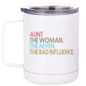 Retro Aunt The Woman Myth Bad Influence 12 oz Stainless Steel Tumbler Cup