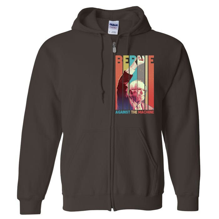 Retro Bernie Sanders Against The Machine Full Zip Hoodie