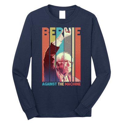 Retro Bernie Sanders Against The Machine Long Sleeve Shirt