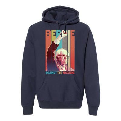 Retro Bernie Sanders Against The Machine Premium Hoodie