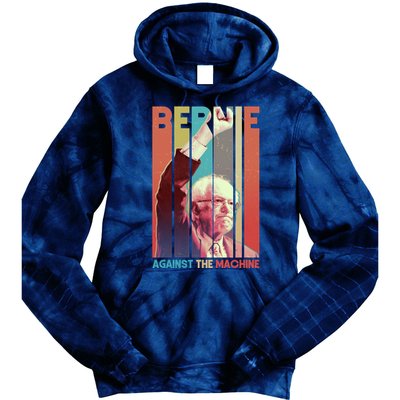 Retro Bernie Sanders Against The Machine Tie Dye Hoodie