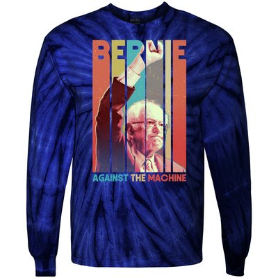 Retro Bernie Sanders Against The Machine Tie-Dye Long Sleeve Shirt