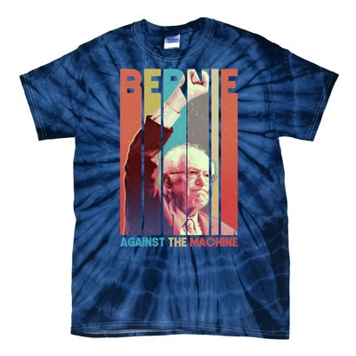 Retro Bernie Sanders Against The Machine Tie-Dye T-Shirt